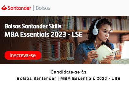 Santander Scholarships | MBA Essentials 2023 – LSE (London School of Economics and Political Science)